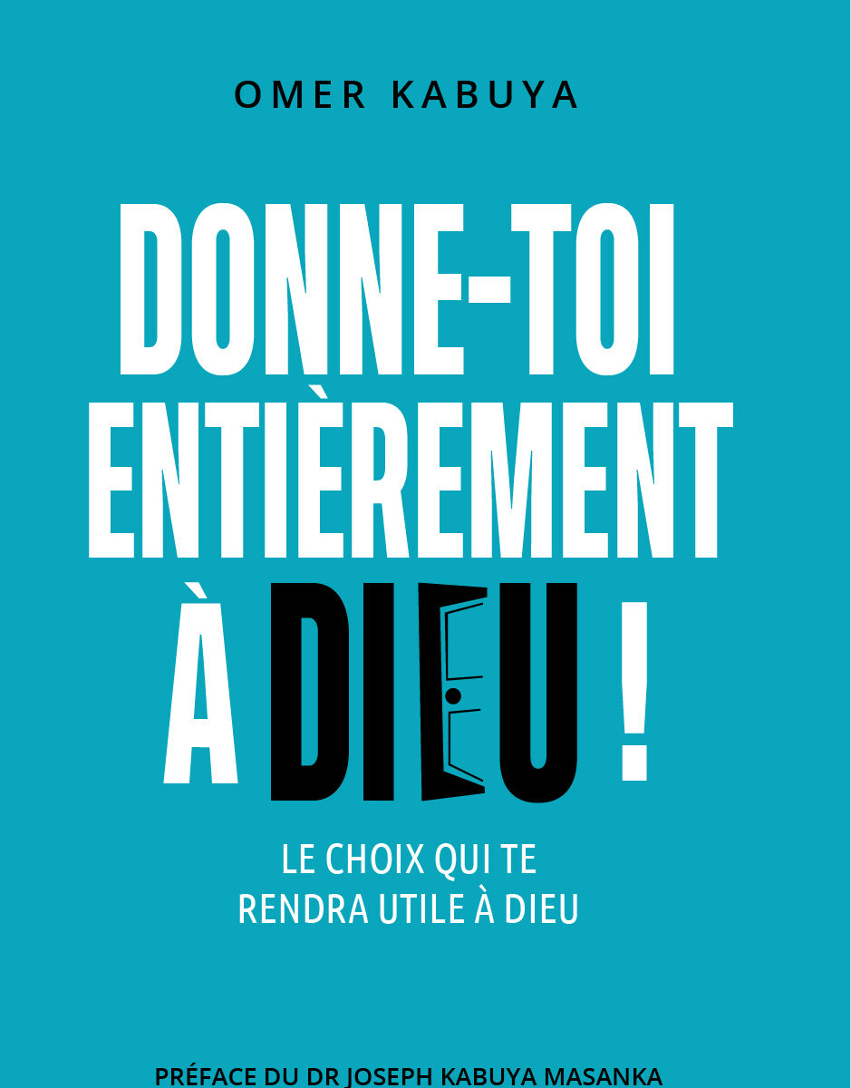 Donne toi entièrement à Dieu